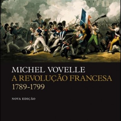 Capa do livro A Revolução Francesa 1789-1799 com imagem de batalha histórica