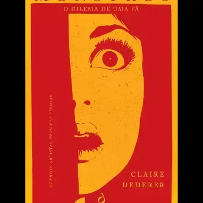 Capa do livro Monstros de Claire Dederer com ilustração de rosto amarelo sobre fundo vermelho