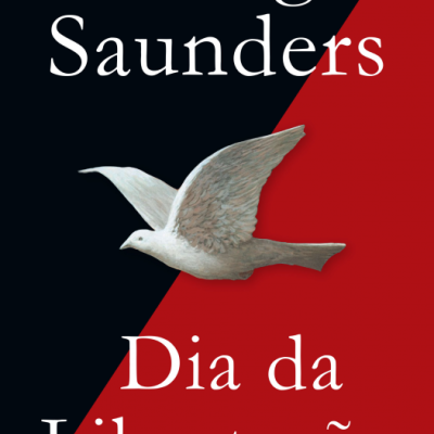 Capa de livro Dia da Libertação de George Saunders com pomba branca