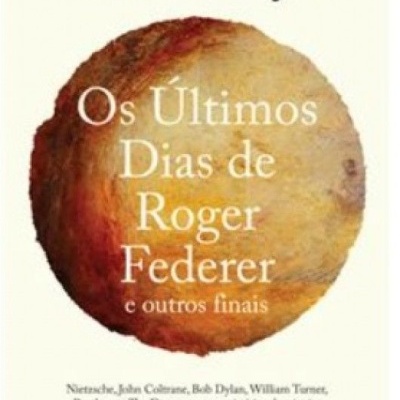 Capa do livro 'Os Últimos Dias de Roger Federer e outros finais' de Geoff Dyer com fundo claro e círculo texturizado