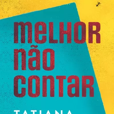 Capa de livro 'melhor não contar' com fundo amarelo e azul e formigas pretas