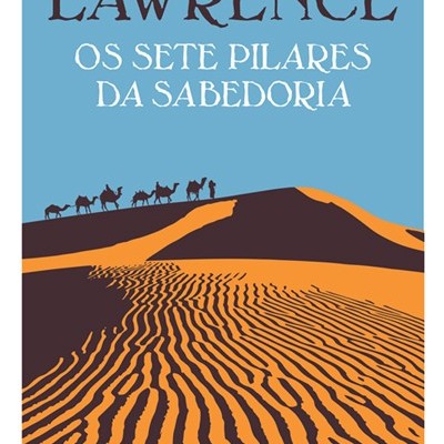 Capa de livro T.E. Lawrence Os Sete Pilares da Sabedoria com imagem de deserto e camelos