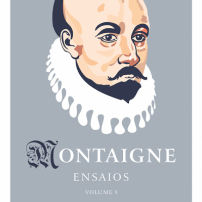 Capa de livro com ilustração estilizada de um homem e texto Montaigne Ensaios Volume I