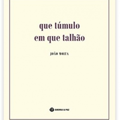 Capa de livro com título 'que túmulo em que talhão' e autor João Moita