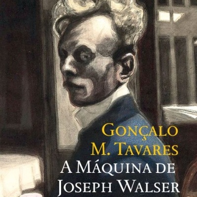 Capa do livro 'A Máquina de Joseph Walser' de Gonçalo M. Tavares com retrato artístico de um homem