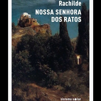 Capa de livro com paisagem noturna e texto Rachilde NOSSA SENHORA DOS RATOS