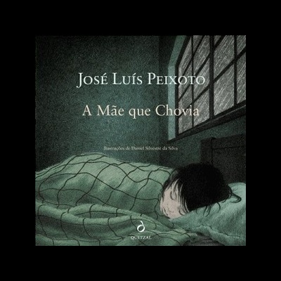Capa do livro 'A Mãe que Chovia' de José Luís Peixoto com ilustração de criança a dormir