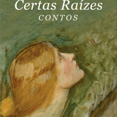 Capa do livro 'Certas Raízes' de Hélia Correia com pintura de mulher ruiva de perfil e fundo verde
