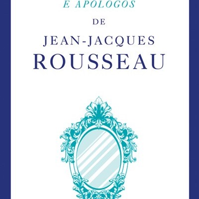 Capa de livro com título de Jean-Jacques Rousseau e desenho azul de espelho ornamental