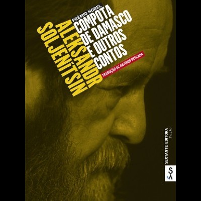 Capa do livro Compota de Damasco e Outros Contos de Aleksandr Soljenitsin com fotografia de perfil de um homem de barba grisalha