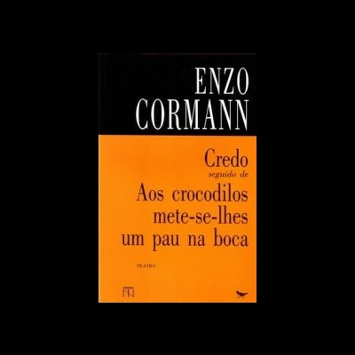 Capa do livro Credo e Aos crocodilos de Enzo Cormann com fundo preto e laranja