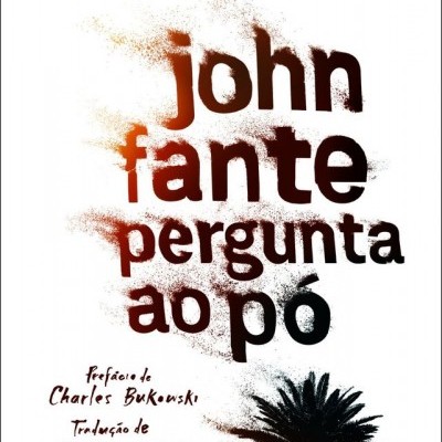 Capa de livro com o título 'john fante pergunta ao pó' e uma palmeira