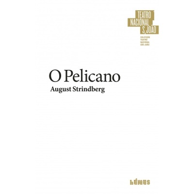 Capa de livro branco com texto 'O Pelicano' de August Strindberg e logo do Teatro Nacional São João