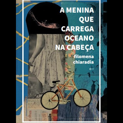 Capa do livro A MENINA QUE CARREGA OCEANO NA CABEÇA com ilustrações variadas