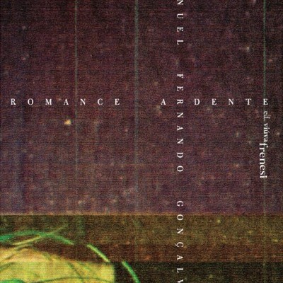 Capa de livro 'Romance Ardente' de Manuel Fernando Gonçalves com fundo texturizado e texto branco.