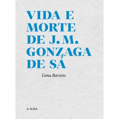 Capa de livro com título azul 'VIDA E MORTE DE J.M. GONZAGA DE SÁ' e autor Lima Barreto