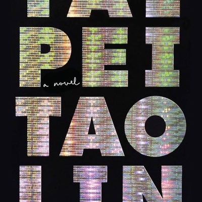 Capa de livro com título TAIPEI TAO LIN em letras holográficas e texto adicional