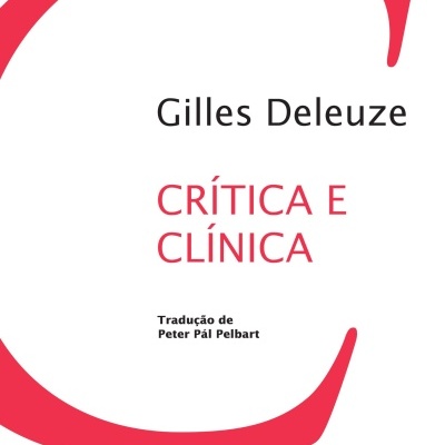 Capa de livro 'CRÍTICA E CLÍNICA' de Gilles Deleuze com fundo branco e letra C vermelha