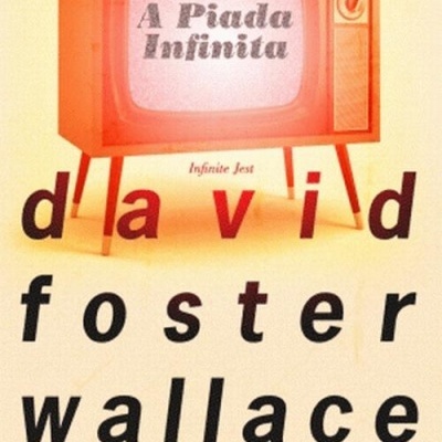 Capa de livro com televisão antiga laranja e nome do autor David Foster Wallace