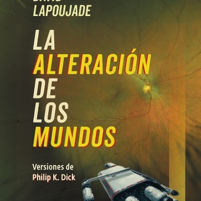 Capa de livro LA ALTERACIÓN DE LOS MUNDOS com nave espacial e fundo de retina