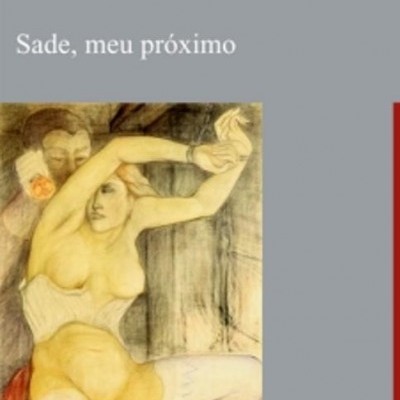 Capa de livro cinza com texto Pierre Klossowski e Sade, meu próximo e ilustração artística de mulher seminu com homem