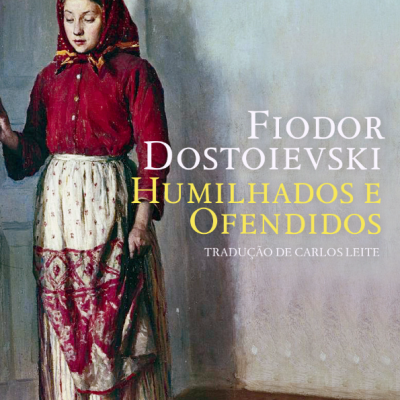 Capa do livro Humilhados e Ofendidos de Fiodor Dostoiévski com jovem vestida tradicionalmente