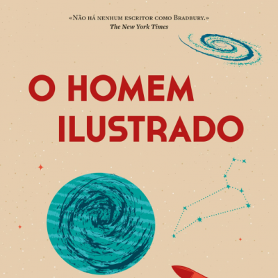 Capa do livro O Homem Ilustrado de Ray Bradbury com ilustrações espaciais em fundo bege