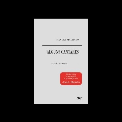 Capa de livro 'ALGUNS CANTARES' de Manuel Machado com destaque em vermelho para José Bento