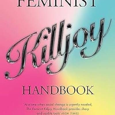 Capa do livro The Feminist Killjoy Handbook por Sara Ahmed com fundo colorido em gradiente