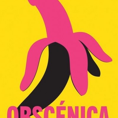 Capa de livro com título OBSCÉNICA, nome dos autores e ilustração de banana preto e rosa