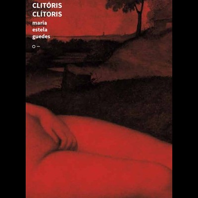 Capa de livro com pintura de corpo e texto CLITÓRIS CLÍTÓRIS maria estela guedes
