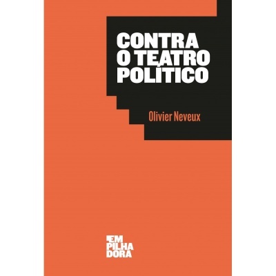 Capa de livro 'Contra o Teatro Político' fundo laranja e preto, texto branco e laranja
