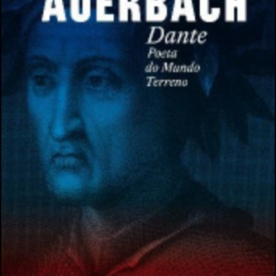 Capa do livro 'Erich AUERBACH Dante Poeta do Mundo Terreno' com retrato em tons azuis e vermelhos