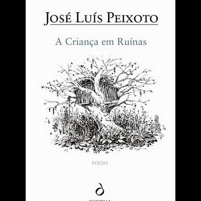 Capa de livro A Criança em Ruínas de José Luís Peixoto com ilustração de árvore e casa