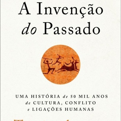 Capa do livro A Invenção do Passado com ilustração e texto em várias cores