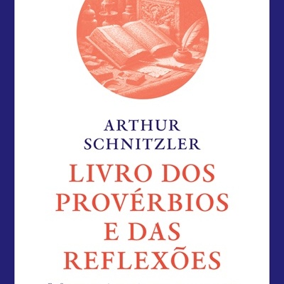 Capa de livro com título 'Livro dos Provérbios e das Reflexões' e nome do autor Arthur Schnitzler
