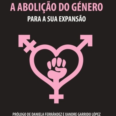 Capa de livro 'A Abolição do Género para a sua Expansão' de Ira Hybris