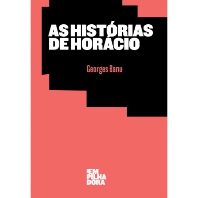 Capa do livro 'AS HISTÓRIAS DE HORÁCIO' de Georges Banu