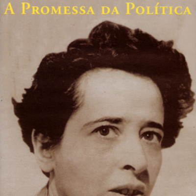 Capa de livro com retrato de mulher e texto A Promessa da Política de Hannah Arendt