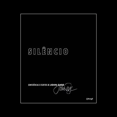 Capa de livro preta com texto branco 'SILÊNCIO' e autor John Cage
