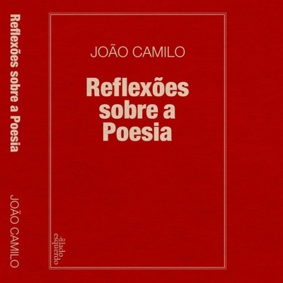 Capa de livro vermelha com texto branco 'JOÃO CAMILO Reflexões sobre a Poesia'