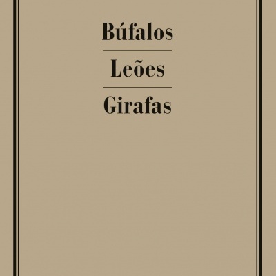 Capa de livro castanha clara com título Búfalos Leões Girafas e autor Pau Miró