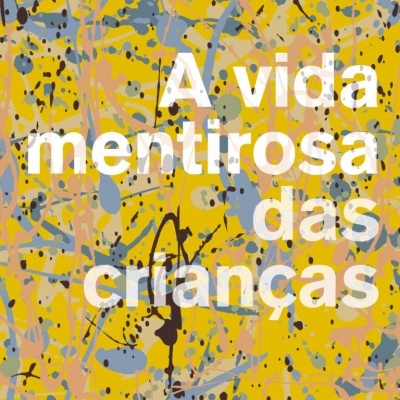 Capa colorida de livro com título 'A vida mentirosa das crianças'