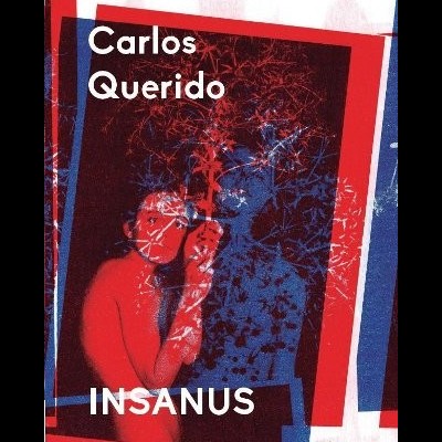 Capa de livro com sobreposição vermelha e azul e texto Carlos Querido e INSANUS