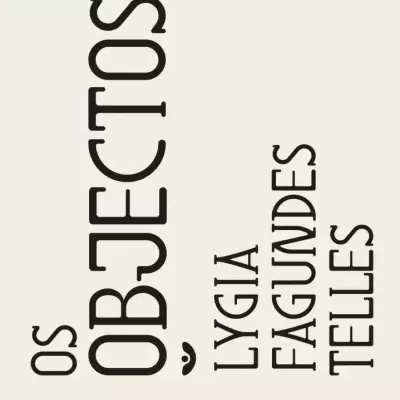 Capa de livro beige com texto preto a dizer OS OBJECTOS, LYGIA FAGUNDES TELLES, TINTA DA CHINA