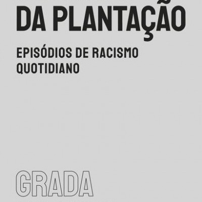 Capa de livro cinzenta com texto preto MEMÓRIAS DA PLANTAÇÃO e outras inscrições.