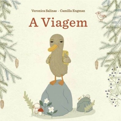 Capa de livro infantil com pato e plantas, título A Viagem