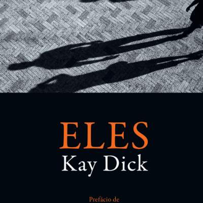 Capa do livro ELES de Kay Dick com sombras de pessoas no pavimento