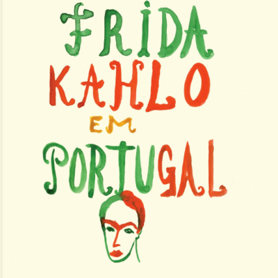 Capa de livro 'Frida Kahlo em Portugal' com título colorido e rosto desenhado