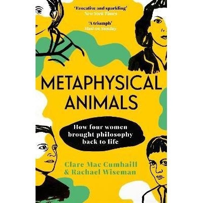 Capa do livro Metaphysical Animals com texto e ilustrações de quatro mulheres em estilo gráfico.